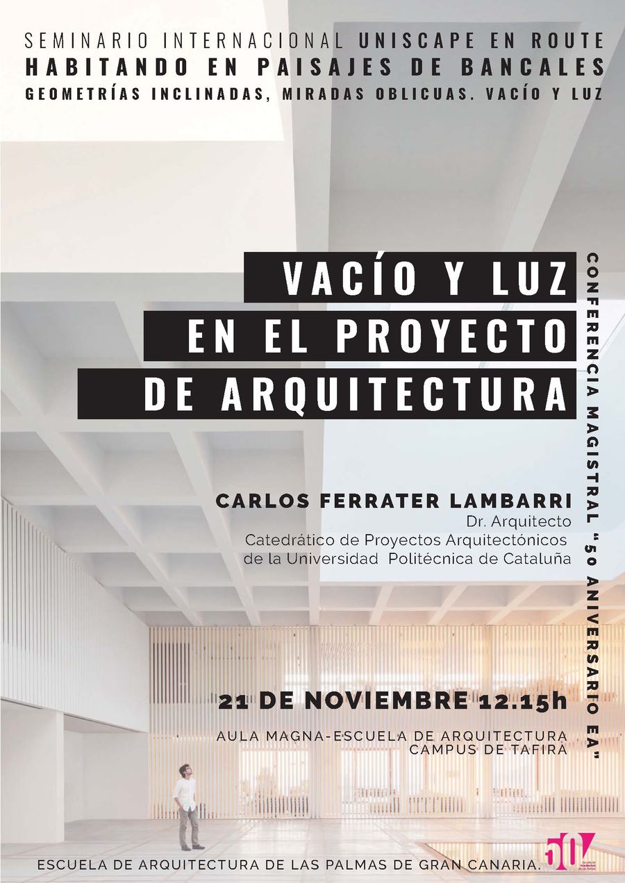 Conferencia 'Vacio y luz en el proyecto de arquitectura' de Carlos Ferrater Lambarri
