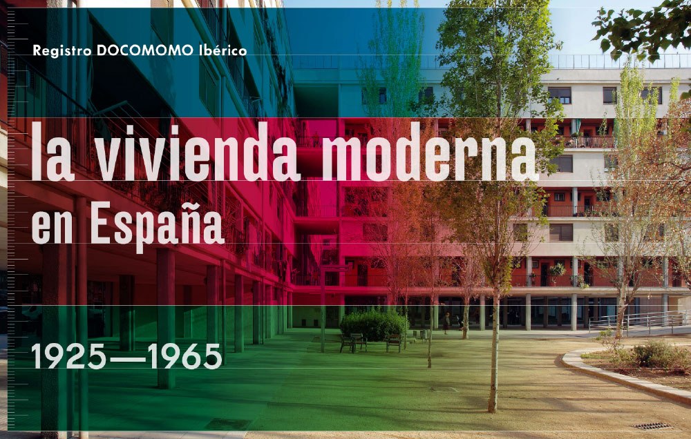 Exposición 'La vivienda moderna en España 1925-1965, registro docomomo ibérico'