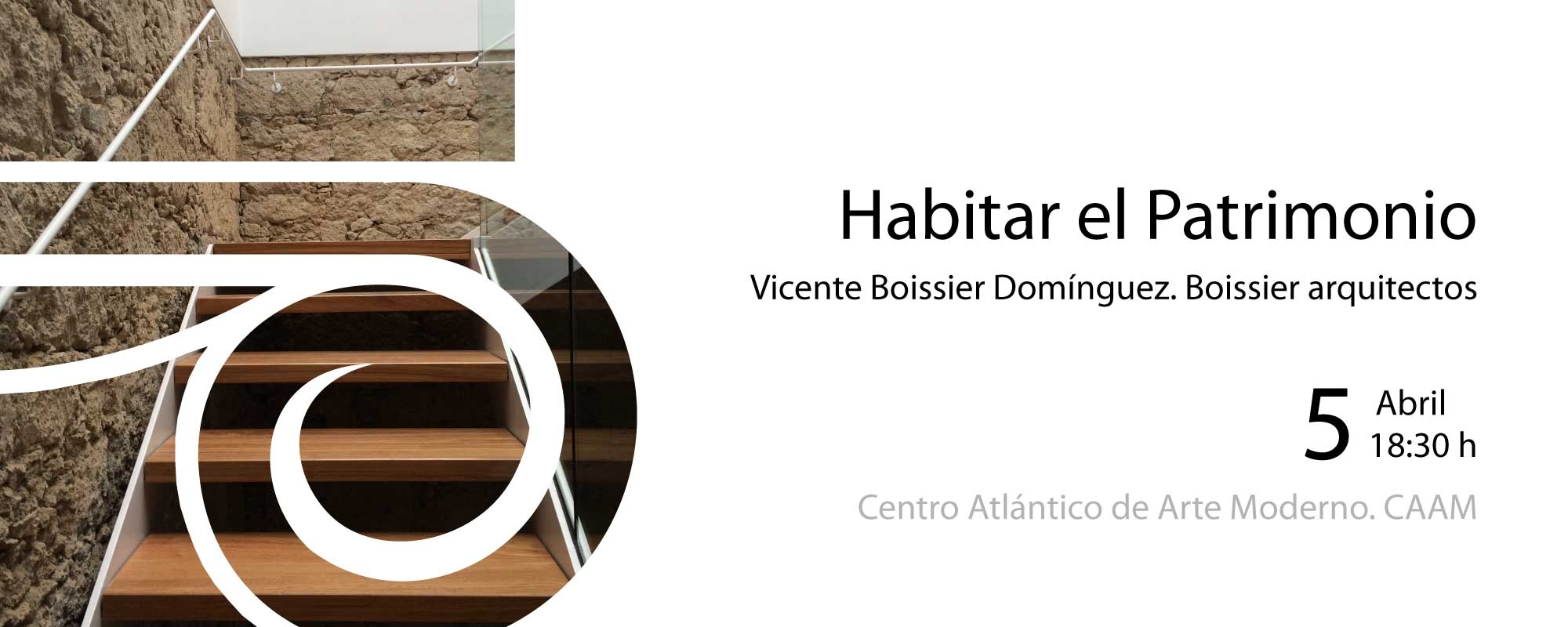 ‘Habitar el Patrimonio’ de Vicente Boissier ‘Habitar el Patrimonio’ de Vicente Boissier