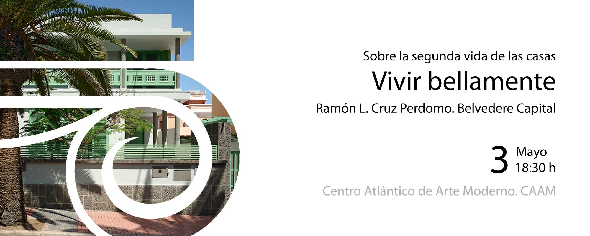 ‘Sobre la segunda vida de las casas. Vivir bellamente’ de Ramón Cruz ‘Sobre la segunda vida de las casas. Vivir bellamente’ de Ramón Cruz
