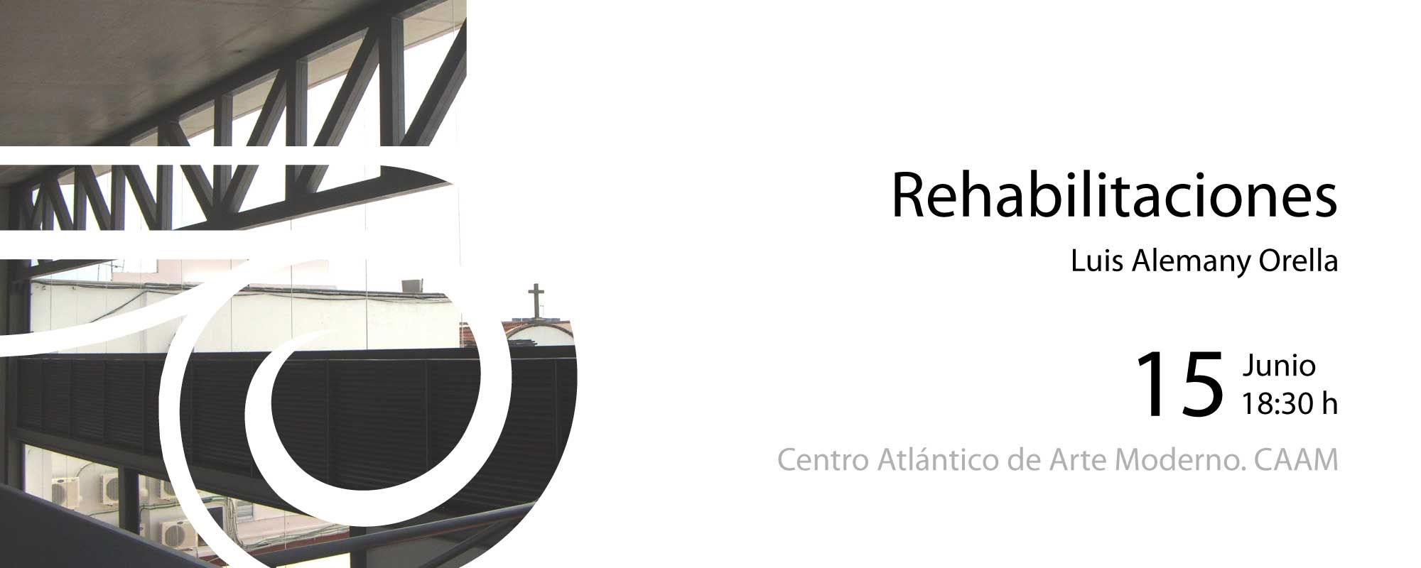 ‘Rehabilitaciones’ de Luis Alemany ‘Rehabilitaciones’ de Luis Alemany