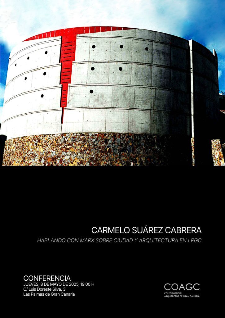 Conferencia 'Hablando con Marx sobre ciudad y arquitectura en LPGC' de Carmelo Suárez Cabrera